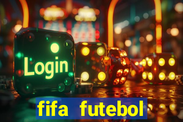 fifa futebol dinheiro infinito